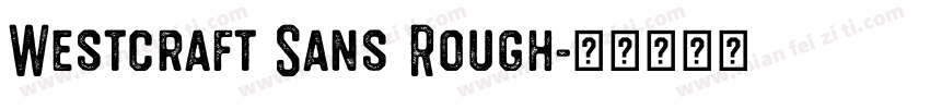 Westcraft Sans Rough字体转换
